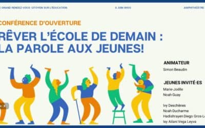 Rêver l’école de demain : la parole aux jeunes!